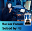 Hacking Forum Seized by FBI